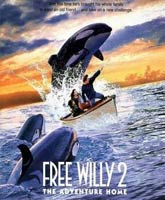 Смотреть Онлайн Освободите Вилли 2: Новое приключение [1995] / Free Willy 2: The Adventure Home Watch Online